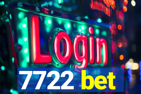 7722 bet